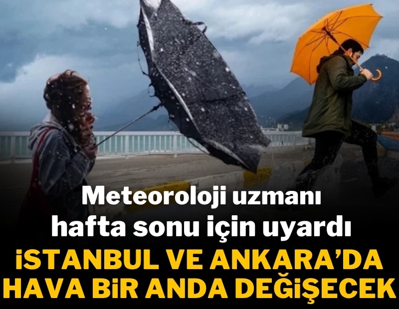 Ankara ve İstanbul için kritik uyarı: Hem sıcak hem yağış