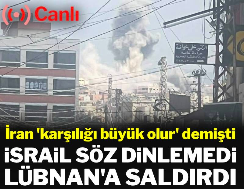 İsrail söz dinlemedi, Lübnan'a saldırdı