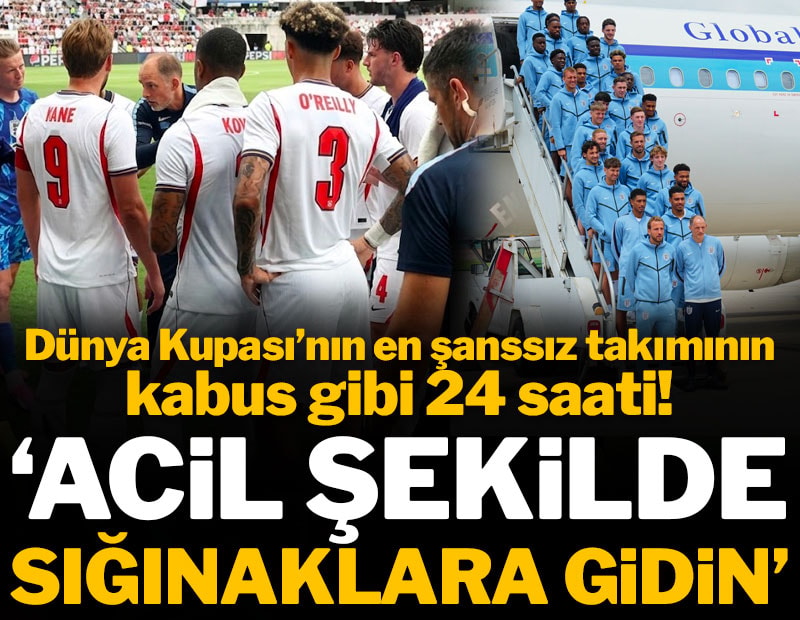 Dünya Kupası'nın en şanssız takımına resmi uyarı: 'Acilen sığınaklara inin'