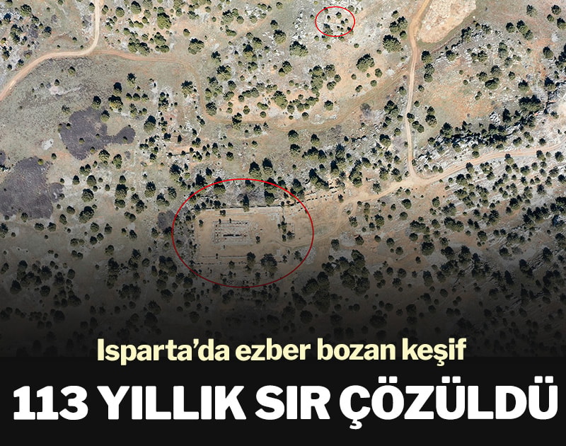 Isparta’da ezber bozan keşif: 113 yıllık sır çözüldü