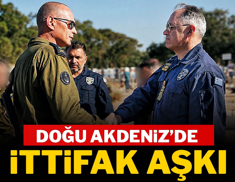 Doğu Akdeniz’de ittifak aşkı