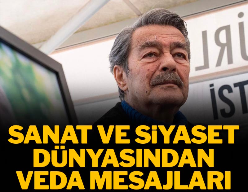  Sanat ve siyaset dünyasından usta oyuncu için taziye mesajları