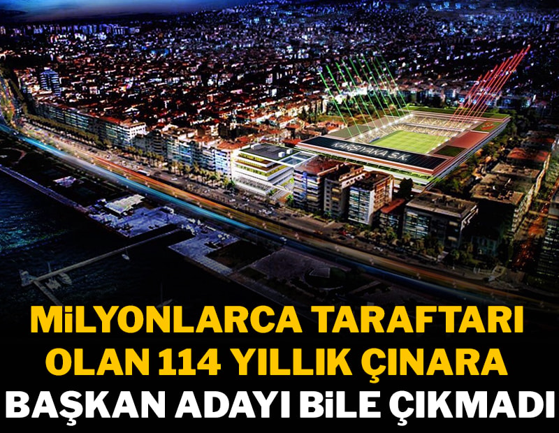 Milyonlarca taraftarı olan 114 yıllık çınara başkan adayı bile çıkmadı