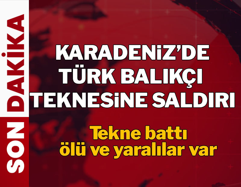 Karadeniz'de Türk balıkçı teknesine saldırı