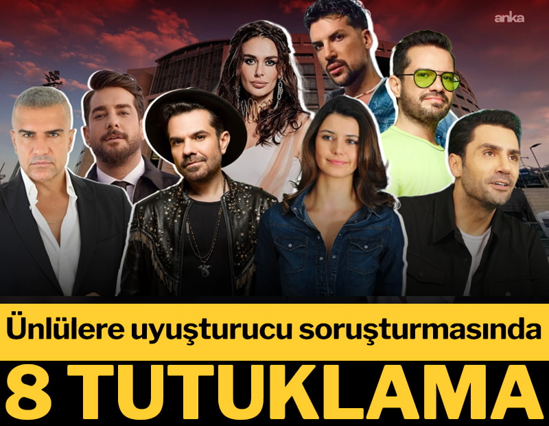 Uyuşturucu soruşturmasında yeni gelişme: 8 kişi tutuklandı