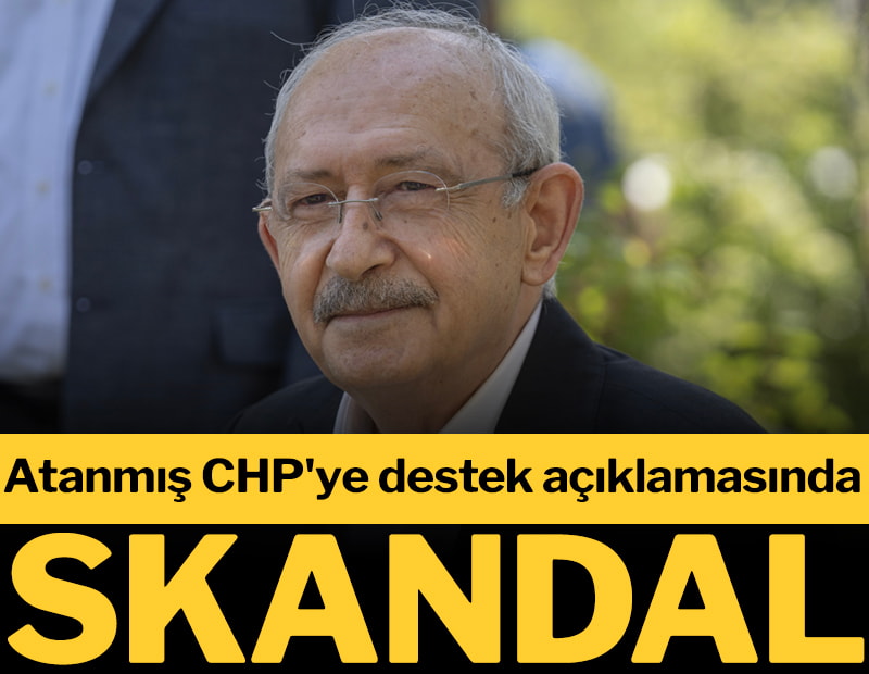 Atanmış CHP'ye destek açıklamasında skandal