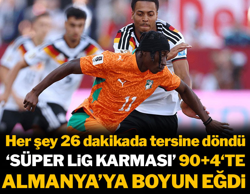 'Süper Lig karması' Almanya'ya 90+4'te yenildi