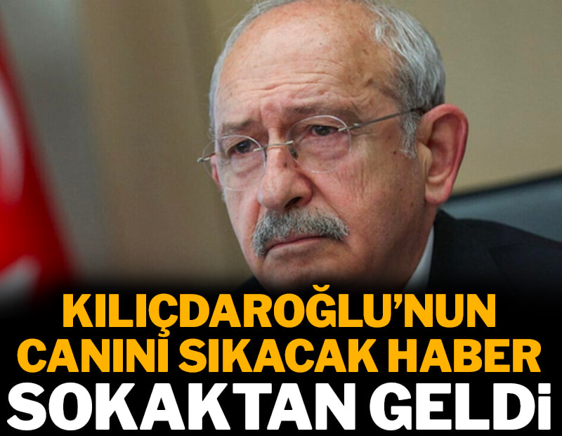 Kılıçdaroğlu'nun canını sıkacak haber sokaktan geldi
