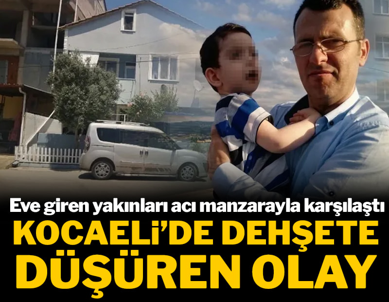 Kocaeli'de dehşete düşüren olay! Eve giren yakınları acı manzarayla karşılaştı