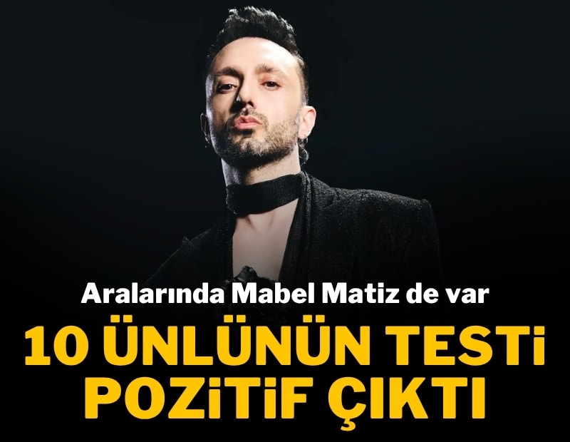Mabel Matiz dahil 10 ismin uyuşturucu testi pozitif çıktı