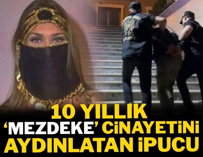10 yıllık 'Mezdeke' cinayetini aydınlatan ipucu