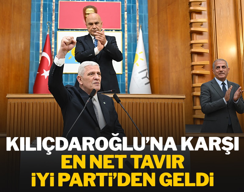 Kemal Kılıçdaroğlu'na karşı en net tavır İYİ Parti'den geldi