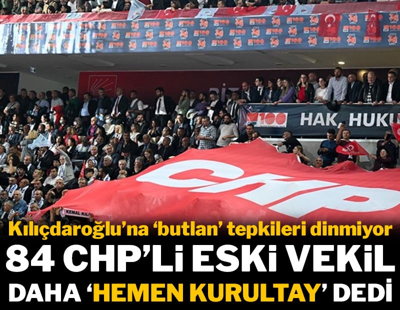 Kılıçdaroğlu'na 'butlan' tepkileri dinmiyor: 84 CHP'li eski vekil daha 'hemen kurultay' dedi