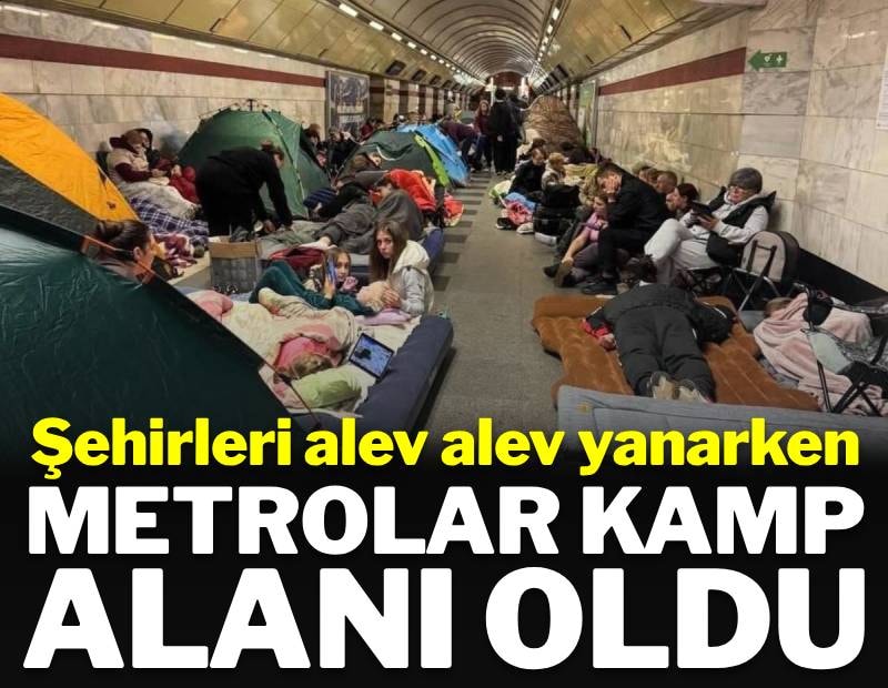 Şehirleri alev alev yanarken metrolar kamp alanı oldu