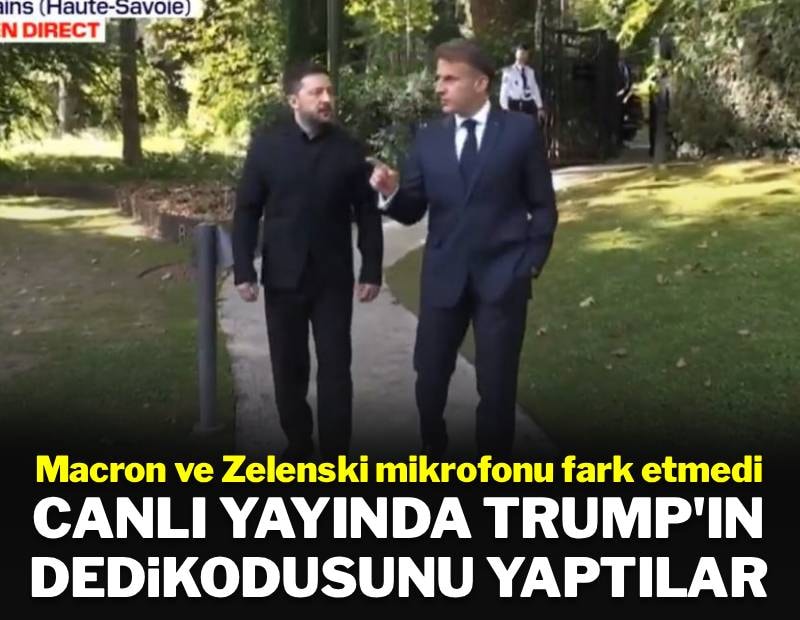 Zelenski ve Macron'un Trump dedikodusu açık mikrofona yakalandı