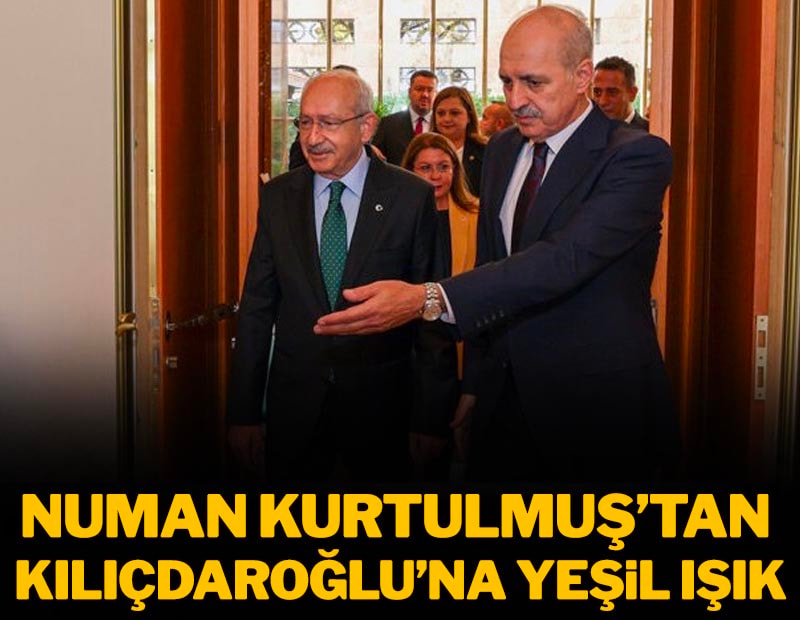 Numan Kurtulmuş'tan Kılıçdaroğlu'na yeşil ışık 