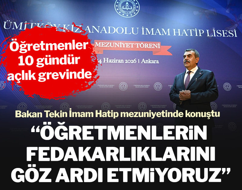 Açlık grevindeki öğretmenlere sessiz kalan bakan Tekin: Öğretmenlerin fedakarlıklarını göz ardı etmiyoruz