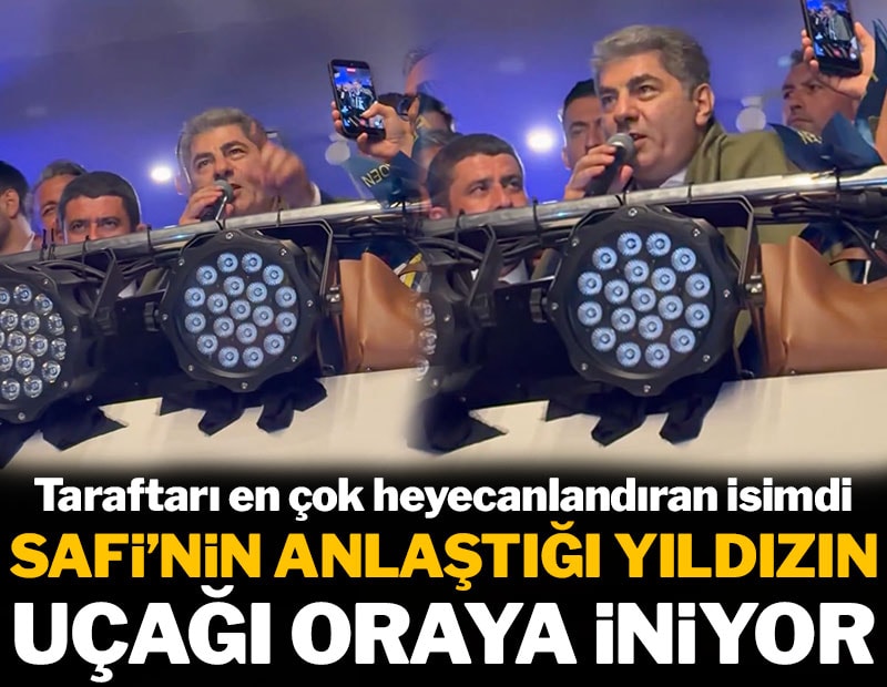 Hakan Safi'nin anlaştığı yıldızın uçağı imza için iniyor