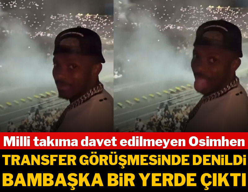 Transfer görüşmesi yapacak denilen Osimhen, bambaşka bir yerde çıktı