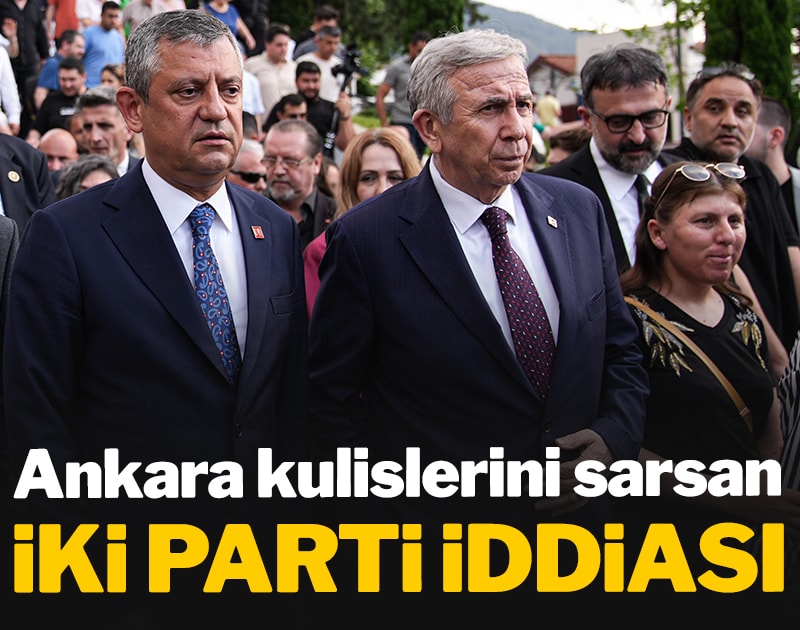 Ankara kulislerini sarsan iki parti iddiası