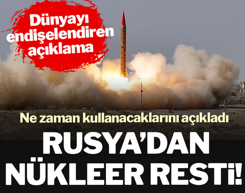 Rusya’dan nükleer resti! Ne zaman kullanacaklarını açıkladı