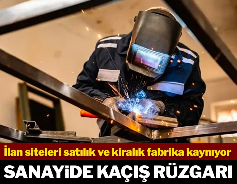 Sanayide kaçış rüzgarı