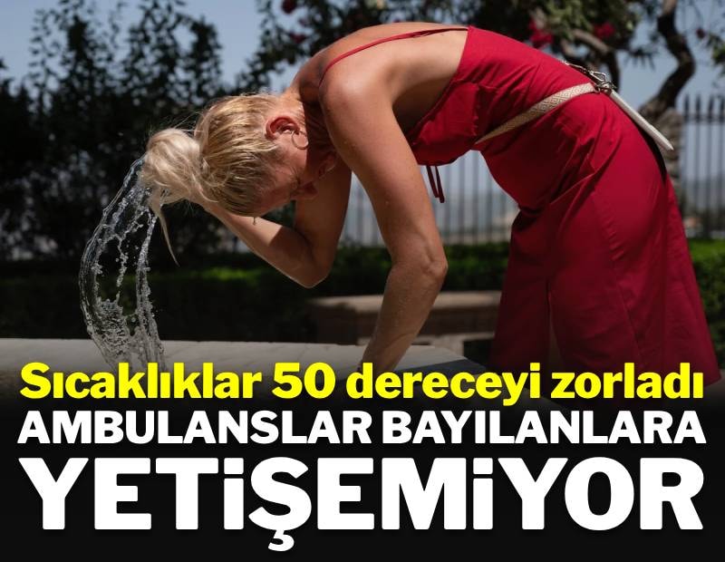 Avrupa ölümcül eşikte: Ejderha sıcakları 50 dereceyi zorluyor
