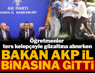 Öğretmenler ters kelepçeyle gözaltına alınırken Bakan AKP il binasına gitti
