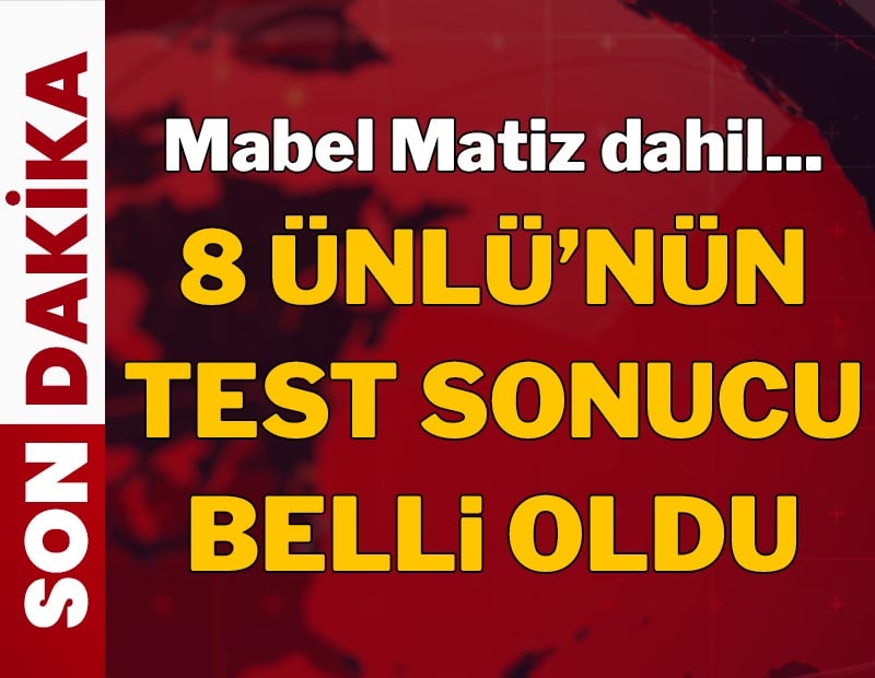 Mabel Matiz dahil 10 ismin uyuşturucu testi pozitif çıktı