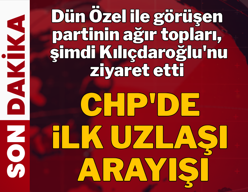 CHP'nin ağır toplarından uzlaşı arayışı
