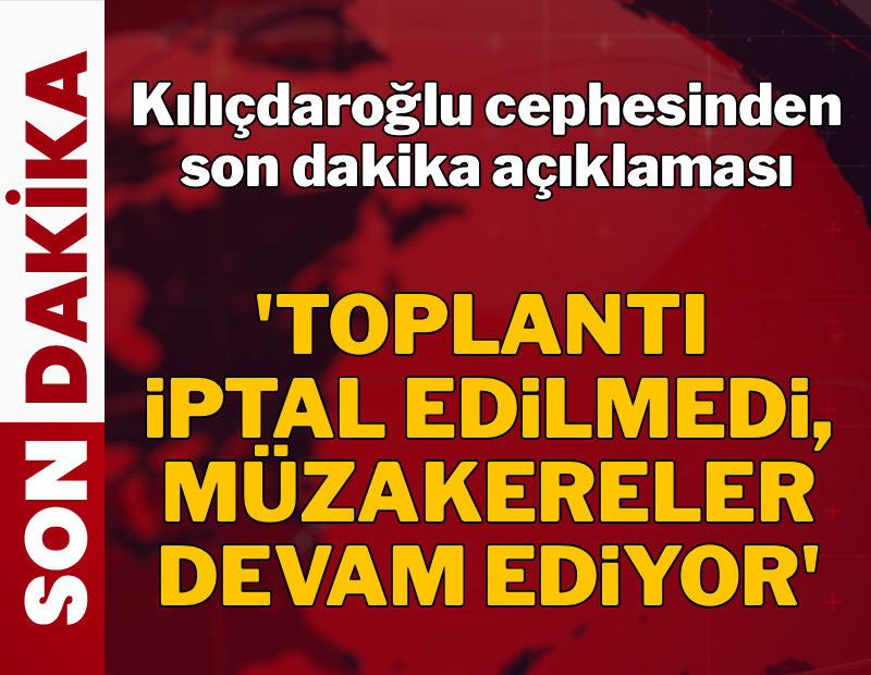 Son Dakika... Kılıçdaroğlu ekibinden 'grup toplantısı' açıklaması