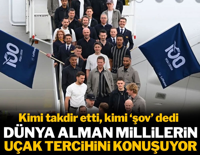 Alman Milli Takımı'nın uçak tercihi dünyada gündem oldu