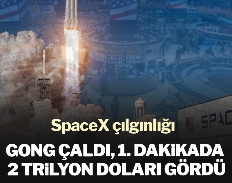 SpaceX çılgınlığı: Gong çaldı 1. dakikada 2 trilyon doları gördü