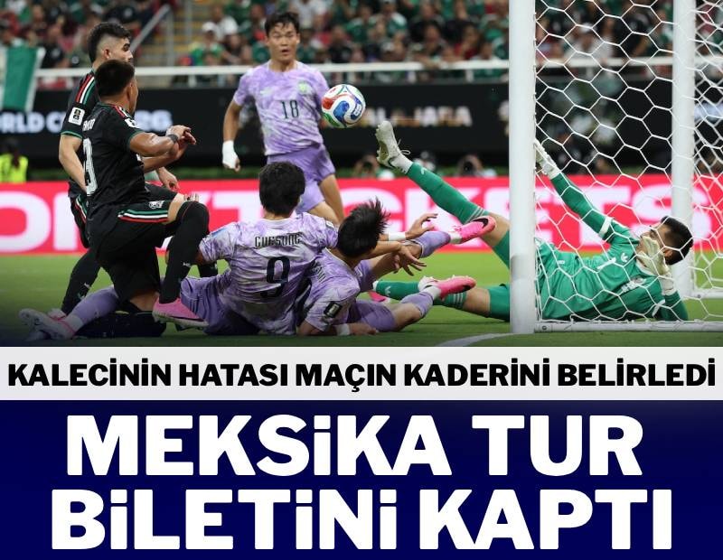 FIFA 2026 Dünya Kupası’nda bir üst tura çıkan ilk takım belli oldu! Meksika, Güney Kore’yi tek golle geçti