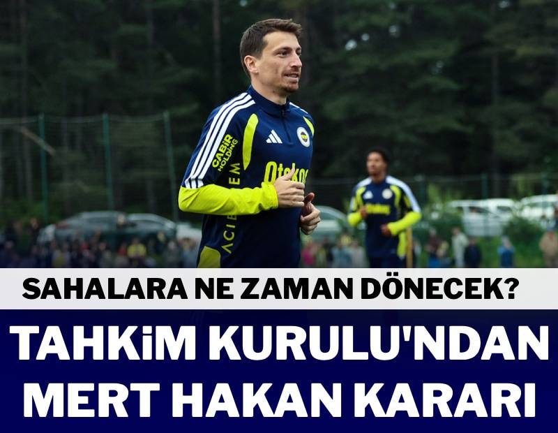Tahkim Kurulu’ndan Mert Hakan Yandaş kararı! Sahalara ne zaman dönecek?