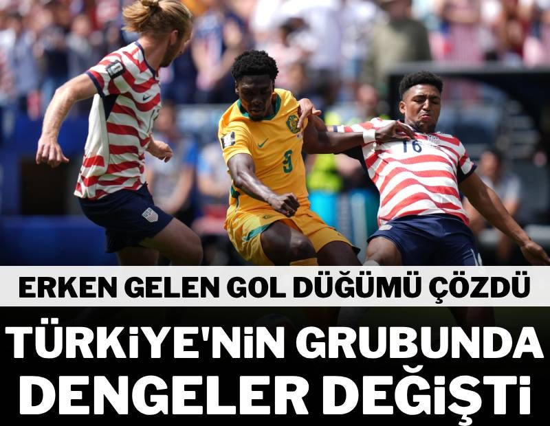 Türkiye’nin grubunda dengeler değişti! ABD 2 golle kazandı