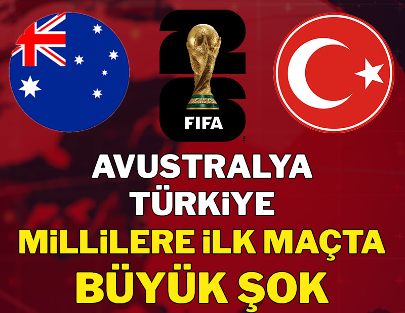 A Milli Takım'a 2026 Dünya Kupası'nın ilk maçında büyük şok
