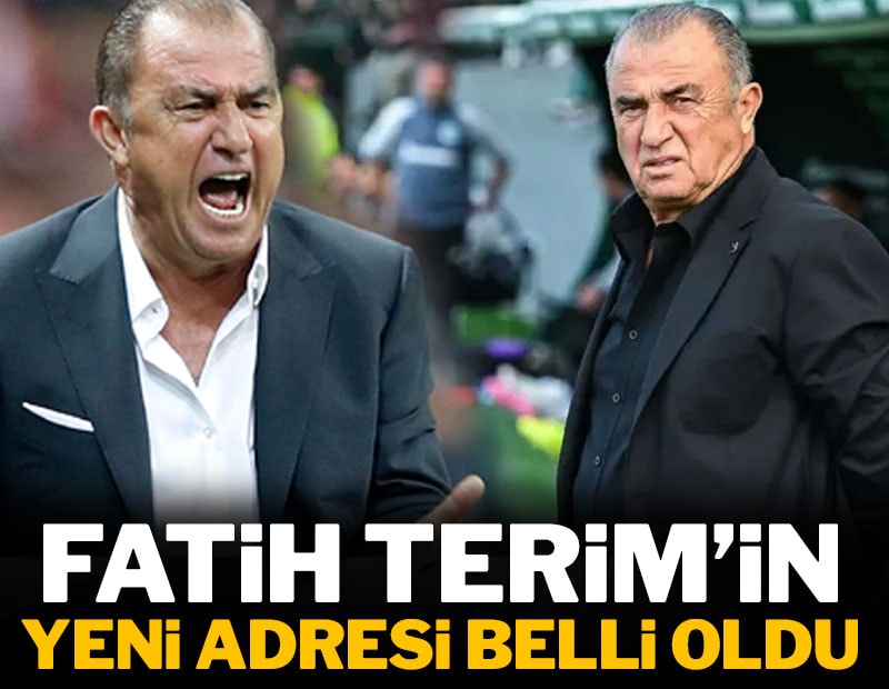 Fatih Terim'in yeni adresi belli oldu