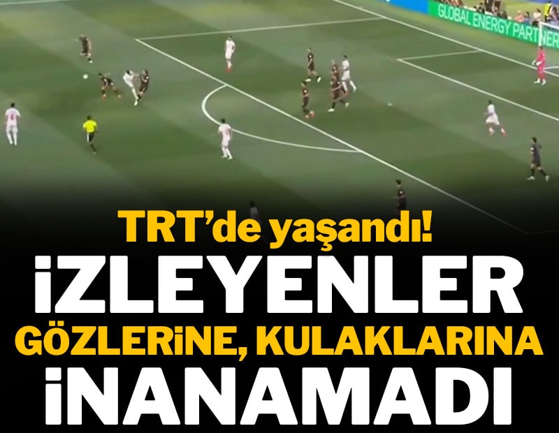 TRT'de yaşandı: İzleyenler gözlerine, kulaklarına inanamadı