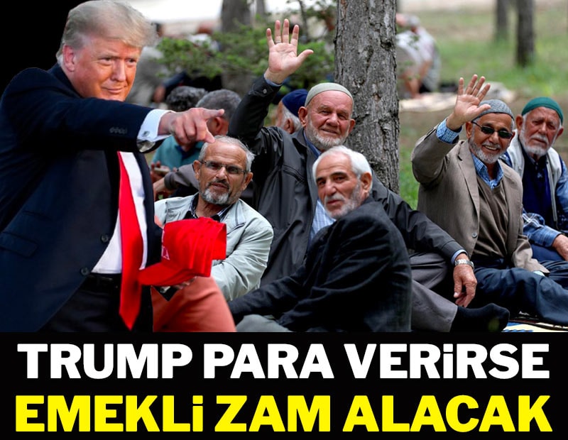 Trump para verirse emekli zam alacak