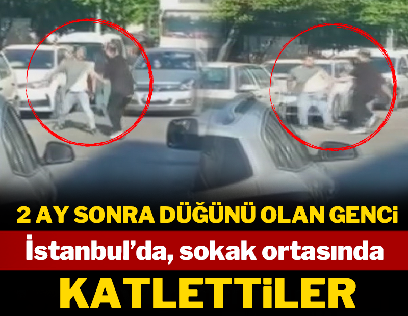 2 ay sonra düğünü olan genci sokak ortasında katlettiler!