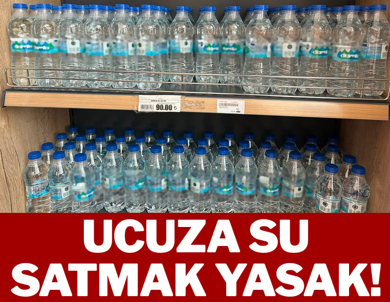 Ucuza su satmak yasak!