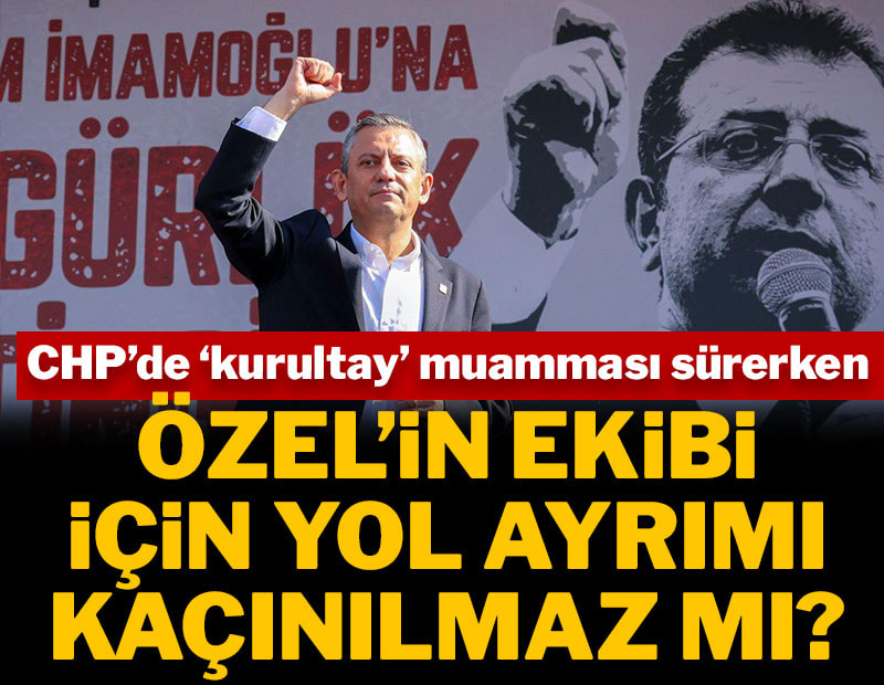 Özel'in ekibi için yol ayrımı kaçınılmaz mı?