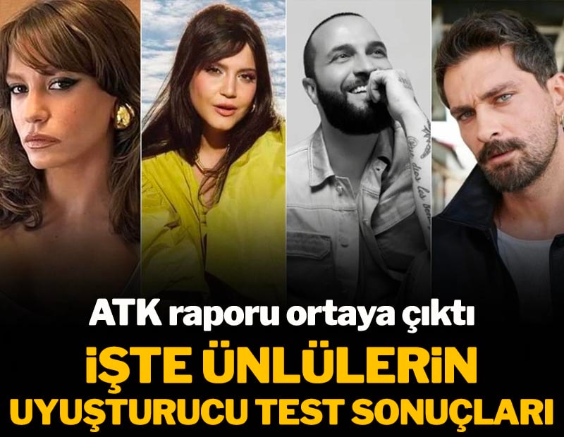 ATK raporu ortaya çıktı: İşte uyuşturucu testi pozitif çıkan ünlüler