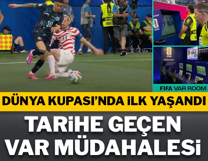 Dünya Kupası'nda bir ilk yaşandı! Tarihe geçen VAR müdahalesi