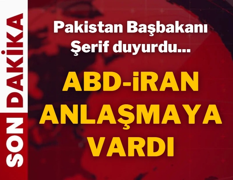 SON DAKİKA: Pakistan Başbakanı duyurdu: ABD ve İran anlaştı