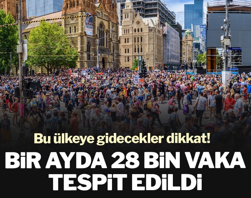Bir ayda 28 bin vaka tespit edildi: Bu ülkeye gidecekler dikkat