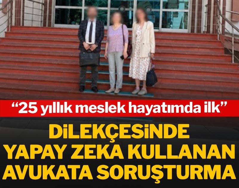 Dilekçedeki yapay zeka detayı 25 yıllık avukatı yaktı