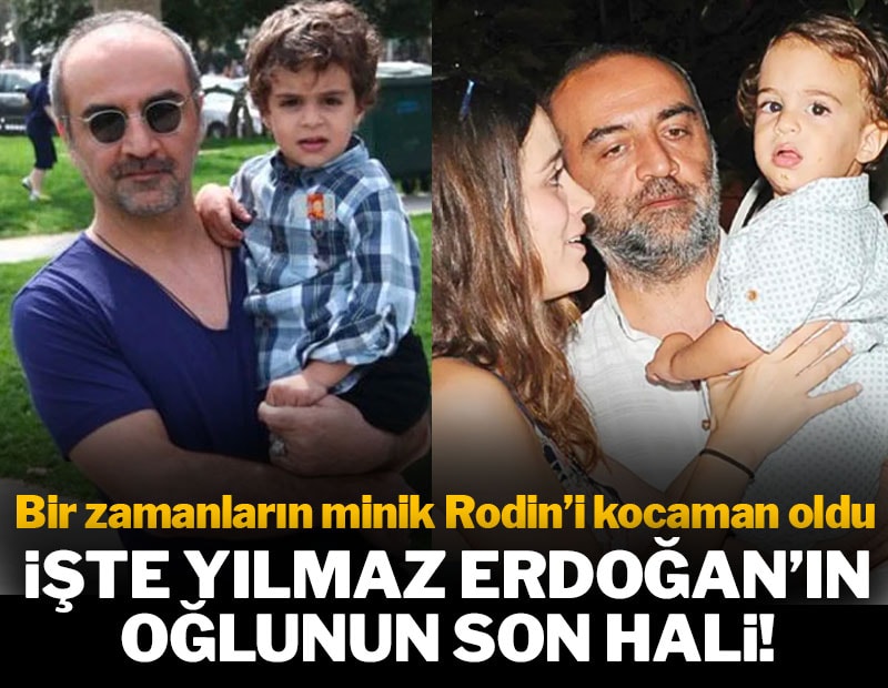 Bir zamanların minik Rodin’i şimdi kocaman oldu: İşte Yılmaz Erdoğan'ın oğlu