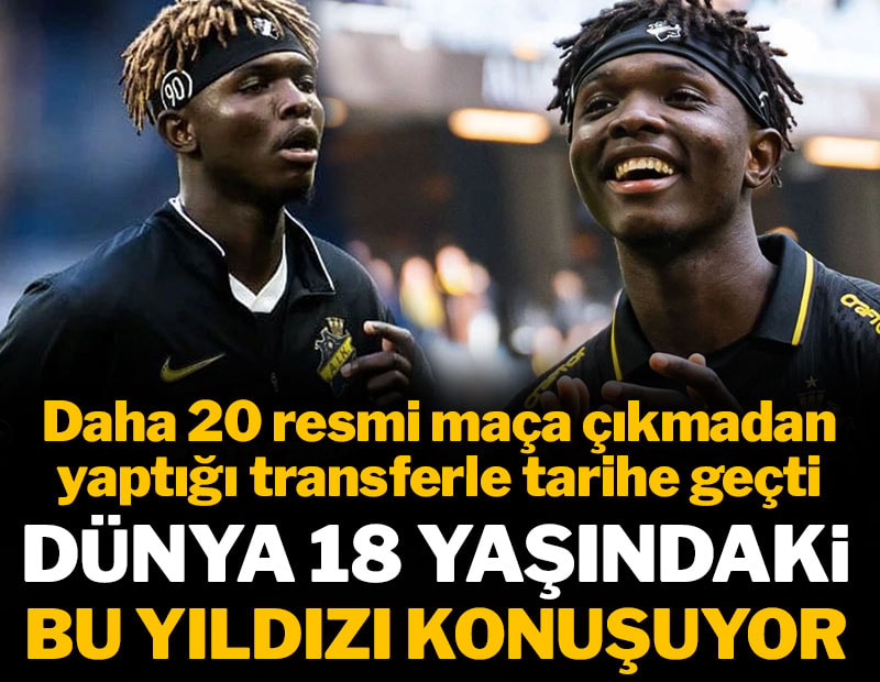 Kariyerinde sadece 18 resmi maça çıkıp 28 milyon euroya transfer yaptı